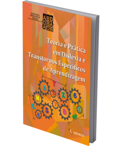 Teoria e Prática em Dislexia e Transtornos Específicos de Aprendizagem