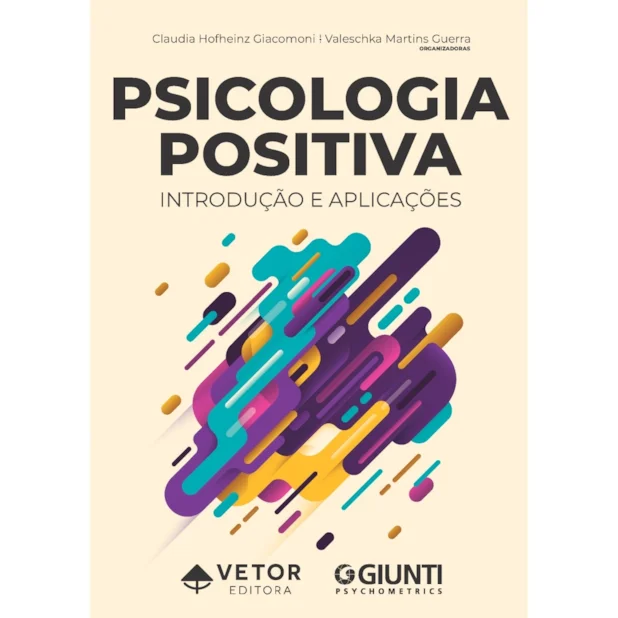 Psicologia Positiva: Introdução e Aplicações