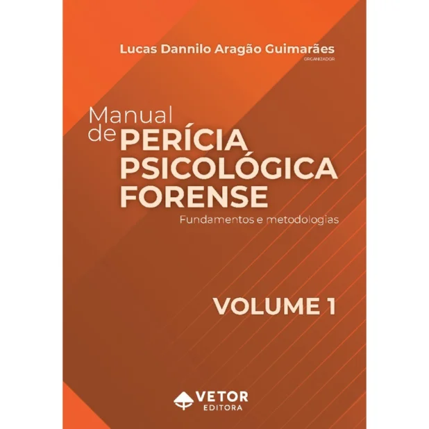 Manual da Perícia Psicológica Forense VOL. 1